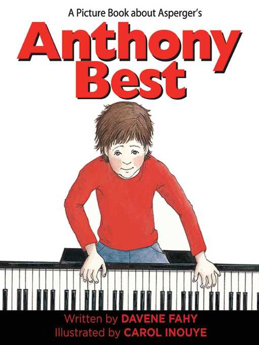 Title details for Anthony Best: a Picture Book about Asperger's by Davene Fahy - Available